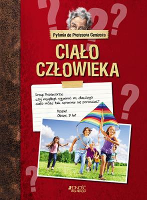 Okładka książki PYTANIA DO PROFESORA GENIUSZA CIAŁO CZŁOWIEKA