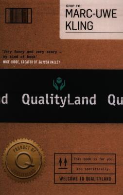 Qualityland. Autor: Kling Marc-Uwe. SmakLiter.pl Okładka książki Qualityland