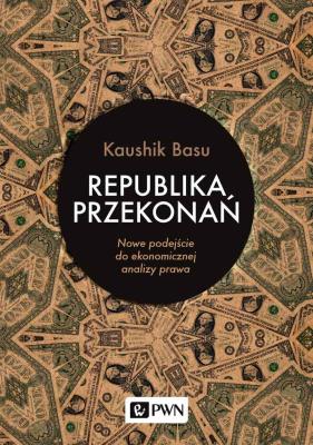 Republika przekonań. Autor: Basu Kaushik. SmakLiter.pl Okładka książki Republika przekonań
