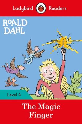 Roald Dahl: The Magic Finger - Ladybird Readers Level 4. Autor: Dahl	 Roald. SmakLiter.pl Okładka książki Roald Dahl: The Magic Finger - Ladybird Readers Level 4