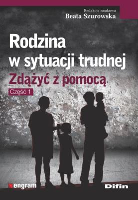 Okładka książki Rodzina w sytuacji trudnej