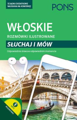 Okładka książki Rozmówki ilustrowane. Słuchaj i mów - włoski