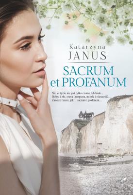 Sacrum et profanum. Autor: Katarzyna Janus-Borkowska. SmakLiter.pl Okładka książki Sacrum et profanum