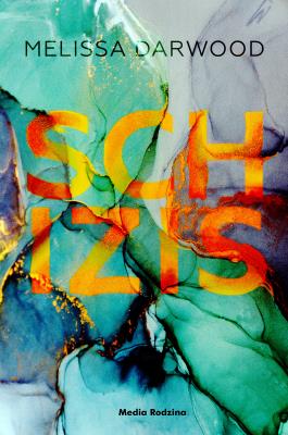 Schizis. Autor: Darwood Melissa. SmakLiter.pl Okładka książki Schizis
