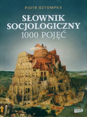 Słownik socjologiczny. Autor: Piotr Sztompka (red.). SmakLiter.pl Okładka książki Słownik socjologiczny