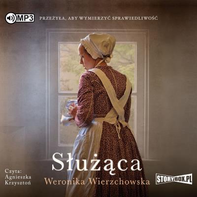 Służąca audiobook. Autor: Wierzchowska Weronika. SmakLiter.pl Okładka książki Służąca audiobook