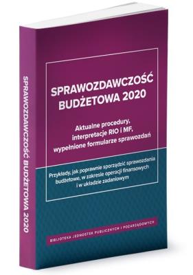Sprawozdawczość budżetowa 2020. Autor: Barbara Jaroszuk-Żuradzka. SmakLiter.pl Okładka książki Sprawozdawczość budżetowa 2020
