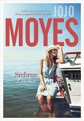 SREBRNA ZATOKA WYD. KIESZONOWE. Autor: Jojo Moyes. SmakLiter.pl Okładka książki SREBRNA ZATOKA WYD. KIESZONOWE