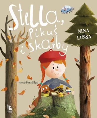 STELLA PIKUŚ I SKARBY. Autor: NINA LUSSA. SmakLiter.pl Okładka książki STELLA PIKUŚ I SKARBY