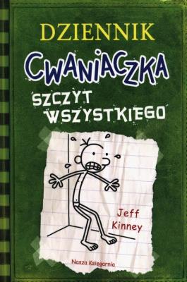 SZCZYT WSZYSTKIEGO DZIENNIK CWANIACZKA TOM 3 WYD. 2020. Autor: Jeff Kinney. SmakLiter.pl Okładka książki SZCZYT WSZYSTKIEGO DZIENNIK CWANIACZKA TOM 3 WYD. 2020