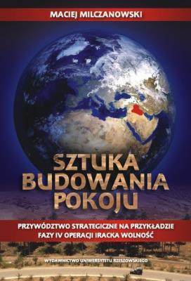 Sztuka budowania pokoju. Autor: Milczanowski Maciej. SmakLiter.pl Okładka książki Sztuka budowania pokoju
