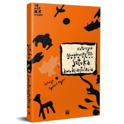 Sztuka dwudziestolecia. Formy i konteksty. Autor: Katarzyna Nowakowska-Sito. SmakLiter.pl Okładka książki Sztuka dwudziestolecia. Formy i konteksty