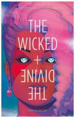 The Wicked + The Divine T.4 Eskalacja. Autor: Gillen Kieron, Jamie McKelvie. SmakLiter.pl Okładka książki The Wicked + The Divine T.4 Eskalacja