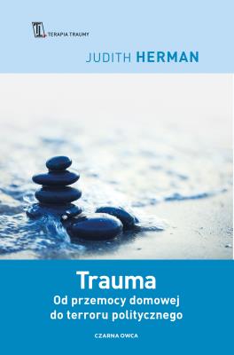 Trauma. Autor: Lewis Judith Herman, Reimann Maria. SmakLiter.pl Okładka książki Trauma