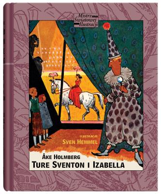 TURE SVENTON I IZABELLA. Autor: Ake Holmberg. SmakLiter.pl Okładka książki TURE SVENTON I IZABELLA
