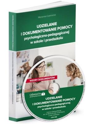 Udzielanie i dokumentowanie pomocy psychologiczno-pedagogicznej w przedszkolu i szkole. Autor: Marzenna Czarnocka, Niepokólczycka-Gac Jagna. SmakLiter.pl Okładka książki Udzielanie i dokumentowanie pomocy psychologiczno-pedagogicznej w przedszkolu i szkole