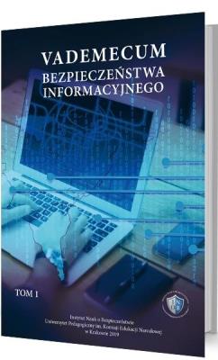 Vademecum bezpieczeństwa informacyjnego T.1. Autor: praca zbiorowa. SmakLiter.pl Okładka książki Vademecum bezpieczeństwa informacyjnego T.1