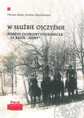 W służbie Ojczyźnie. Autor: Zemło Mariusz, Wojciechowicz Jarosław. SmakLiter.pl Okładka książki W służbie Ojczyźnie