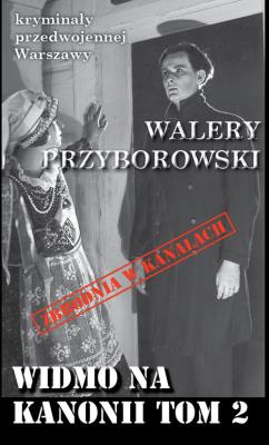 Widmo na Kanonii T.2. Autor: Walery Przyborowski. SmakLiter.pl Okładka książki Widmo na Kanonii T.2