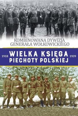 Wielka Księga Piechoty Polskiej Tom 44. Autor: Opracowanie zbiorowe. SmakLiter.pl Okładka książki Wielka Księga Piechoty Polskiej Tom 44