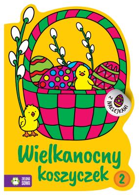 WIELKANOCNY KOSZYCZEK 2 WIELKANOCNE KOLOROWANKI. Autor: Opracowanie zbiorowe. SmakLiter.pl Okładka książki WIELKANOCNY KOSZYCZEK 2 WIELKANOCNE KOLOROWANKI
