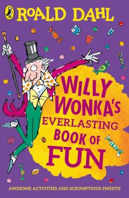 Willy Wonka's Everlasting Book of Fun. Autor: Dahl	 Roald. SmakLiter.pl Okładka książki Willy Wonka's Everlasting Book of Fun
