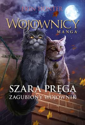 Okładka książki Wojownicy. Manga T.5 Szara Pręga