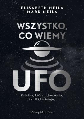 Okładka książki Wszystko, co wiemy o UFO
