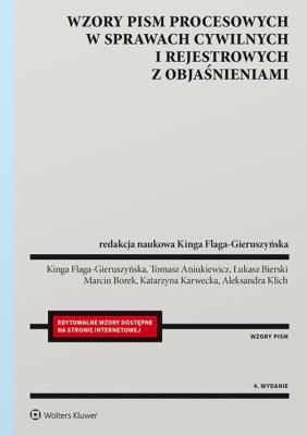 Wzory pism procesowych w sprawach cywilnych i rejestrowych z objaśnieniami. Autor: Opracowanie zbiorowe. SmakLiter.pl Okładka książki Wzory pism procesowych w sprawach cywilnych i rejestrowych z objaśnieniami