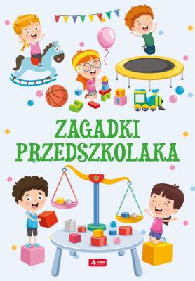 Okładka książki ZAGADKI PRZEDSZKOLAKA