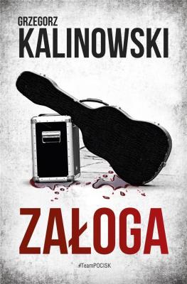 Załoga. Autor: Kalinowski Grzegorz. SmakLiter.pl Okładka książki Załoga