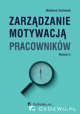 Okładka książki Zarządzanie motywacją pracowników w.3