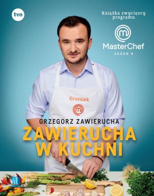 ZAWIERUCHA W KUCHNI KSIĄŻKA ZWYCIĘZCY PROGRAMU MASTERCHEF. Autor: GRZEGORZ ZAWIERUCHA. SmakLiter.pl Okładka książki ZAWIERUCHA W KUCHNI KSIĄŻKA ZWYCIĘZCY PROGRAMU MASTERCHEF