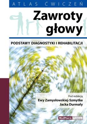 Zawroty głowy. Autor: Ewa Zamysłowska-Szmytke, Jacek Durmała. SmakLiter.pl Okładka książki Zawroty głowy