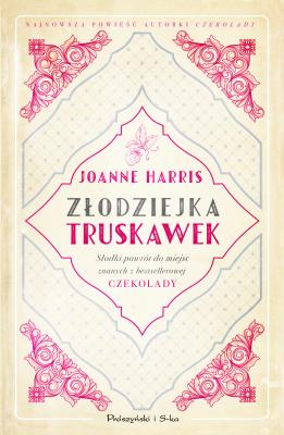 Złodziejka truskawek. Autor: Harris Joanne. SmakLiter.pl Okładka książki Złodziejka truskawek