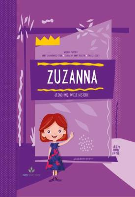 Okładka książki ZUZANNA JEDNO IMIĘ WIELE HISTORII