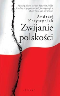 Zwijanie polskości. Autor: Krzystyniak Andrzej. SmakLiter.pl Okładka książki Zwijanie polskości