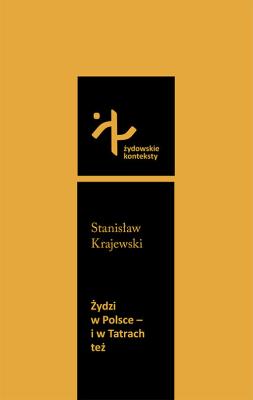 Okładka książki Żydzi w Polsce i w Tatrach też