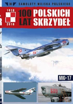 100 lat polskich skrzydeł t.30. Autor: Opracowanie zbiorowe. SmakLiter.pl Okładka książki 100 lat polskich skrzydeł t.30