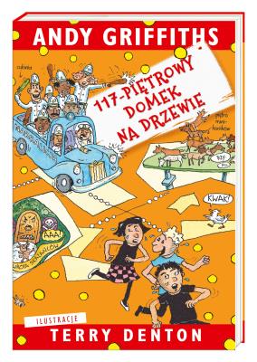 117-piętrowy domek na drzewie. Autor: Andy Griffiths, Terry Denton. SmakLiter.pl Okładka książki 117-piętrowy domek na drzewie