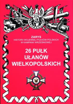 Okładka książki 26 Pułk Ułanów Wielkopolskich