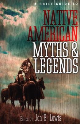 Okładka książki A Brief Guide to Native American Myths and Legends