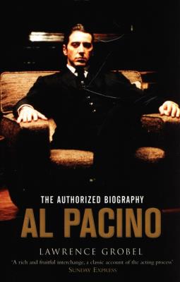 Al Pacino The Authorized Biography. Autor: Grobel Lawrence. SmakLiter.pl Okładka książki Al Pacino The Authorized Biography