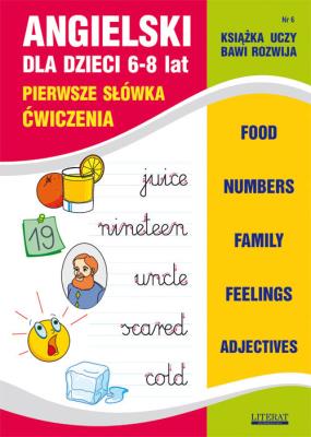 Angielski dla dzieci 6-8 lat. Pierwsze słówka z.06. Autor: Joanna Bednarska (oprac.). SmakLiter.pl Okładka książki Angielski dla dzieci 6-8 lat. Pierwsze słówka z.06