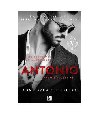 Antonio.Synowie zemsty t.2. Autor: Agnieszka Siepielska. SmakLiter.pl Okładka książki Antonio.Synowie zemsty t.2