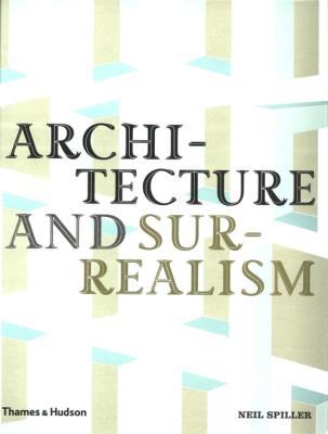 Okładka książki Architecture and Surrealism -