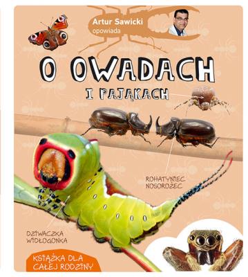 Artur Sawicki opowiada o owadach i pająkach. Autor: Artur Sawicki. SmakLiter.pl Okładka książki Artur Sawicki opowiada o owadach i pająkach