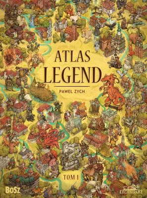 ATLAS LEGEND TOM 1. Autor: Bartłomiej Grzegorz Sala;Witold Vargas;Paweł Zych. SmakLiter.pl Okładka książki ATLAS LEGEND TOM 1