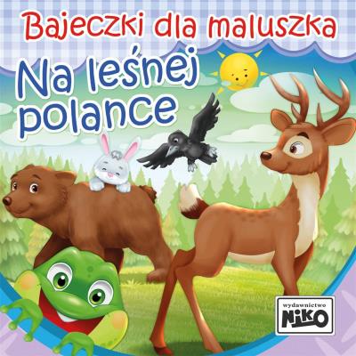 Okładka książki Bajeczki dla maluszka. Na leśnej polance