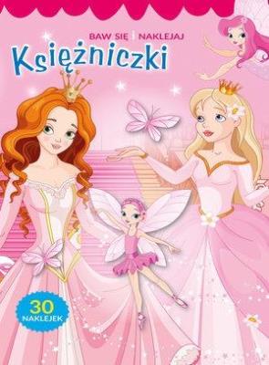 Okładka książki Baw się i naklejaj. Księżniczki